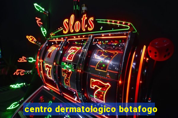 centro dermatologico botafogo